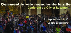 Comment le vélo réenchante la ville - Conférence d'Olivier Razemon; lieu: Centre Lacordaire | Montpellier | Occitanie | France