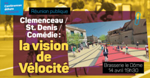 Réunion publique Clapiers : Av. Jean Jaurès, Castelnau-le-Lez : la vision de Vélocité; lieu: Le Kiasma